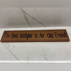 ‘The Best Antique is an Old Friend’ Wooden Sign Wall Decor